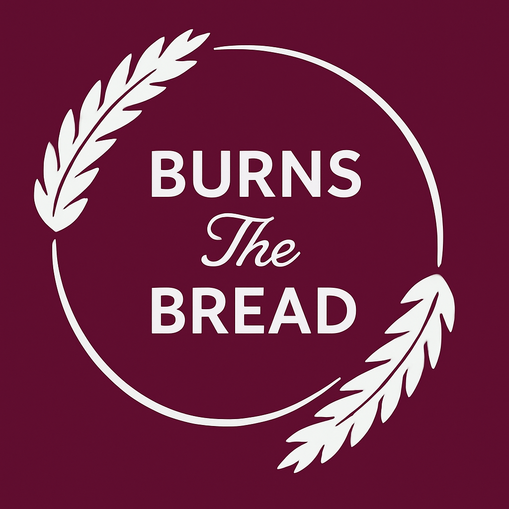 Burns The Bread